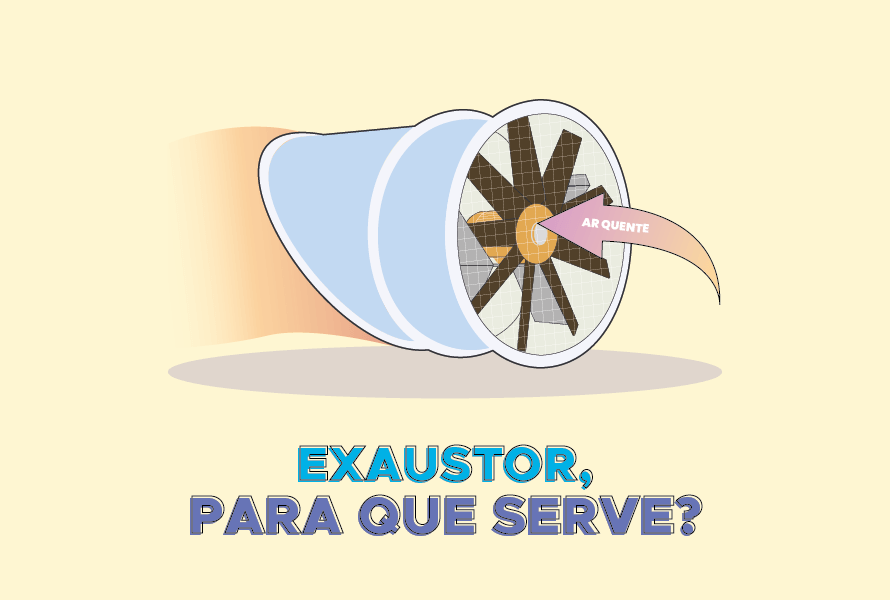 exaustor, para que serve